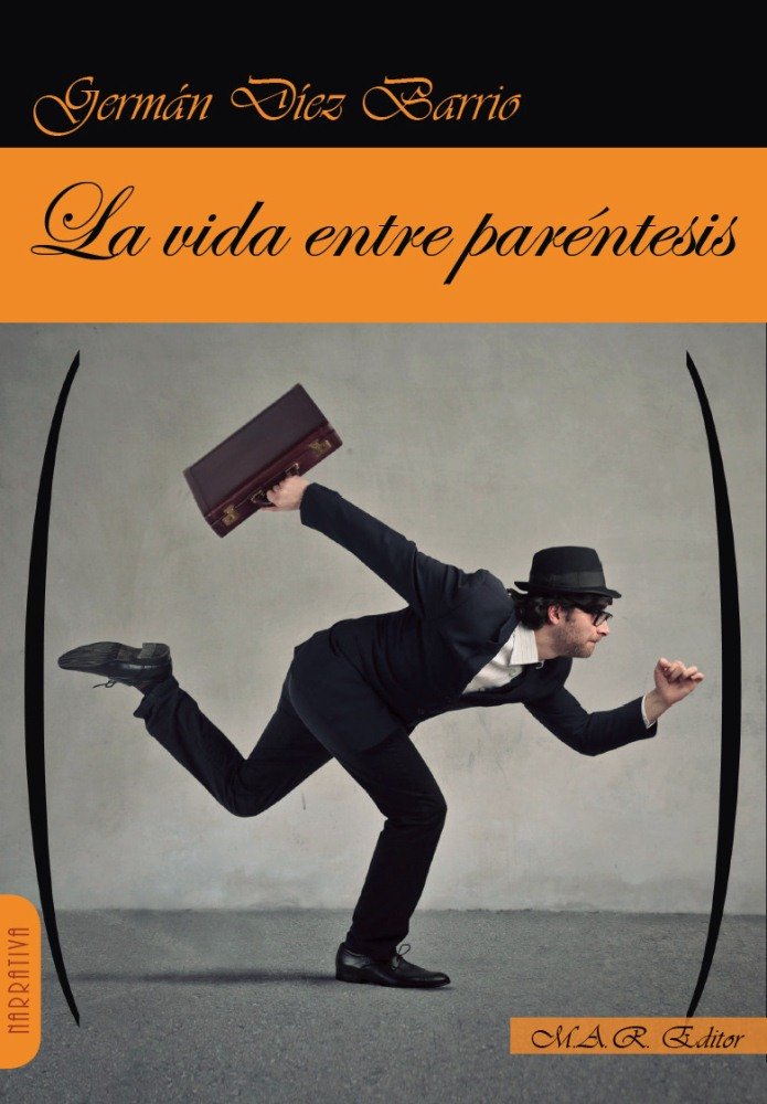 LA VIDA ENTRE PARÉNTESIS, de Díez Barrio, GERMÁN | portada del libro