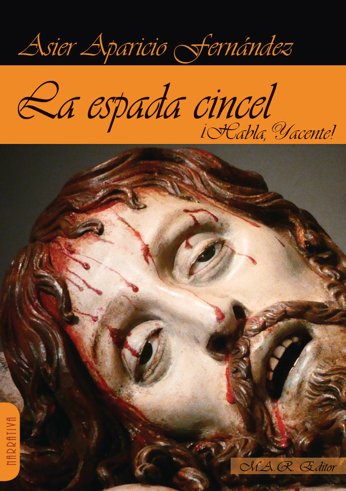 LA ESPADA CINCEL ¡HABLA, YACENTE!, de APARICIO FERNANDEZ, ASIER | portada del libro