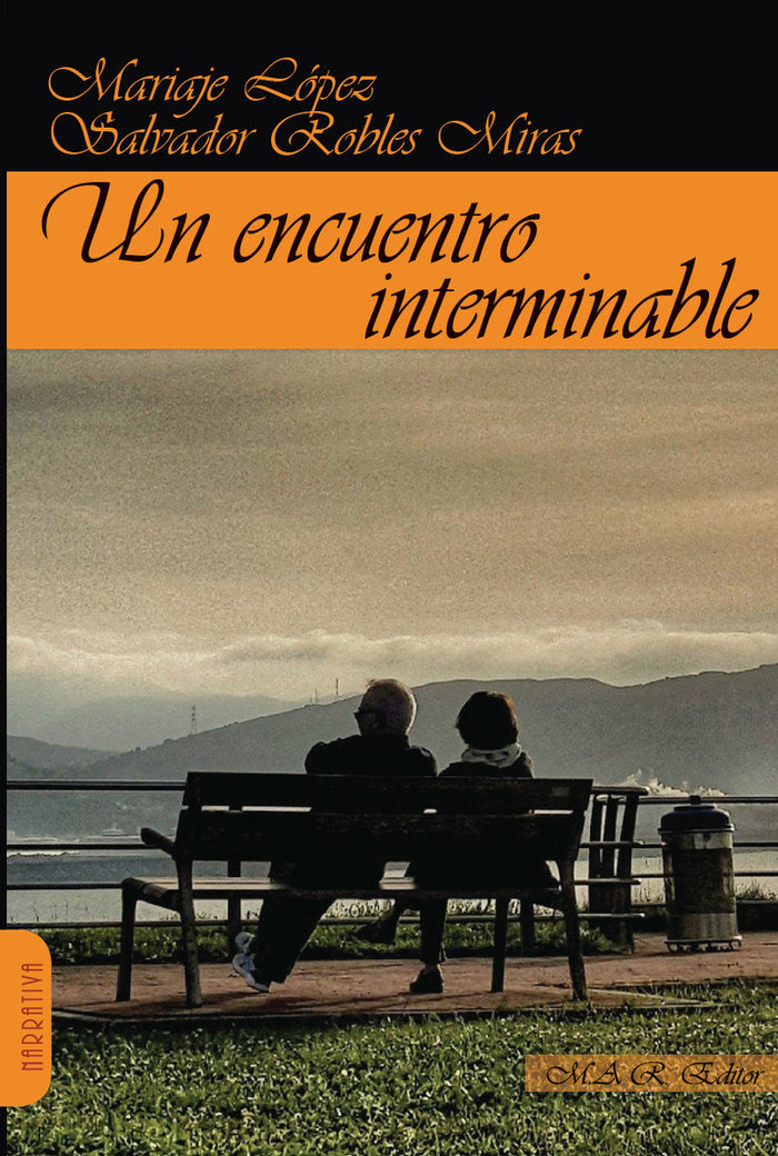 UN ENCUENTRO INTERMINABLE, de LOPEZ, MARIAJE | portada del libro
