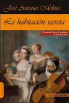 HABITACION SECRETA,LA 2ｦED, de José Antonio Molina Gómez | portada del libro
