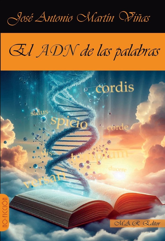 EL ADN DE LAS PALABRAS, de MARTIN VIÑAS,JOSE ANTONIO | portada del libro