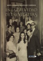 En la brevedad de las vigilias, de MARIA GABRIELA RODRIGUEZ CARREROU | portada del libro
