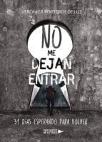 No me dejan entrar, de VERONICA PORTEROS DE LUZ | portada del libro