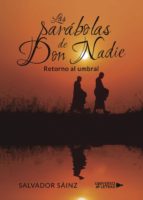 Las Parábolas de Don Nadie, de SALVADOR SAINZ | portada del libro