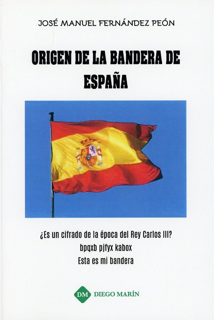 ORIGEN DE LA BANDERA DE ESPAÑA, de FERNANDEZ PEON | portada del libro