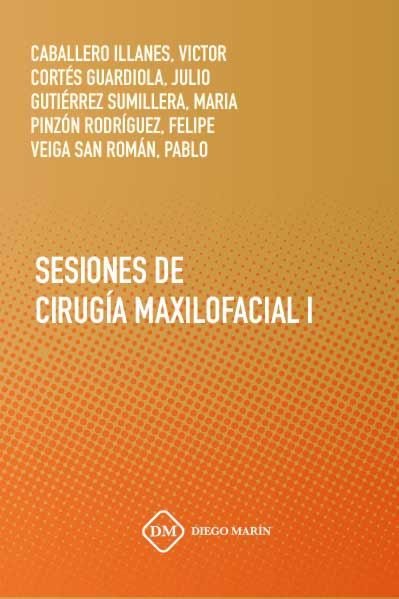SESIONES DE CIRUGIA MAXILOFACIAL I, de VICTOR CABALLERO ILLANES | portada del libro