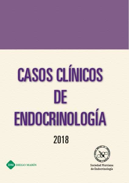 CASOS CLINICOS DE ENDOCRINOLOGIA. 2018, de SOCIEDAD MURCIANA DE ENDOCRINOLOGIA | portada del libro