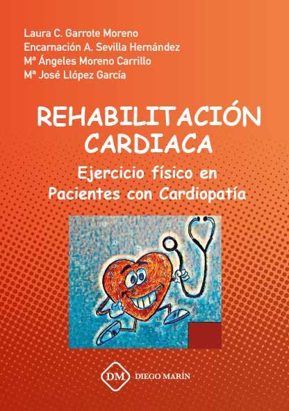 REHABILITACION CARDIACA: EL EJERCICIO FISICO EN PACIENTES CON CARDIOPATIA, de GARROTE MORENO | portada del libro