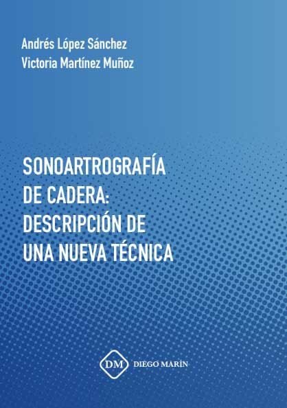 SONOARTROGRAFIA DE CADERA: DESCRIPCION DE UNA NUEVA TECNICA, de LOPEZ SANCHEZ | portada del libro