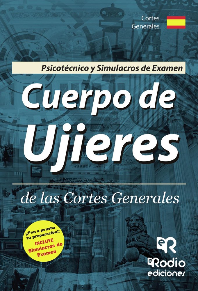 Cuerpo de Ujieres de las Cortes Generales. Psicotécnico y Simulacros de Examen, de Varios autores | portada del libro
