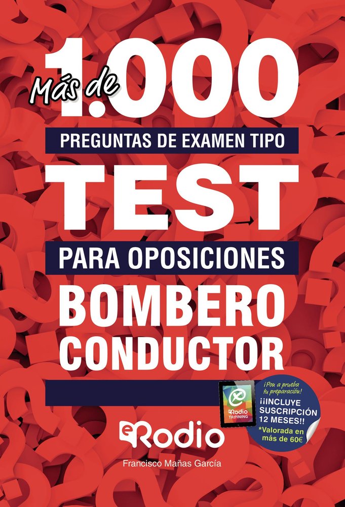 Bombero Conductor. Más de mil preguntas de examen tipo test para oposiciones., de Varios autores | portada del libro