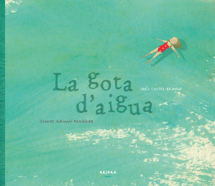 La gota d'aigua, de Castel-Branco, Inês | portada del libro
