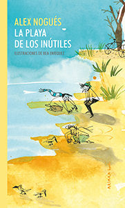 La playa de los inútiles, de Alex Nogués | portada del libro