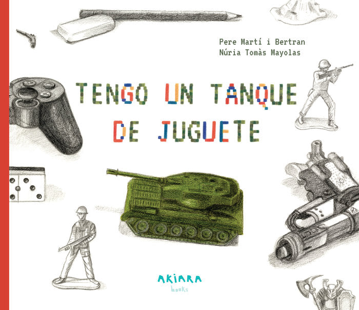 Tengo un tanque de juguete, de Martí i Bertran, Pere | portada del libro