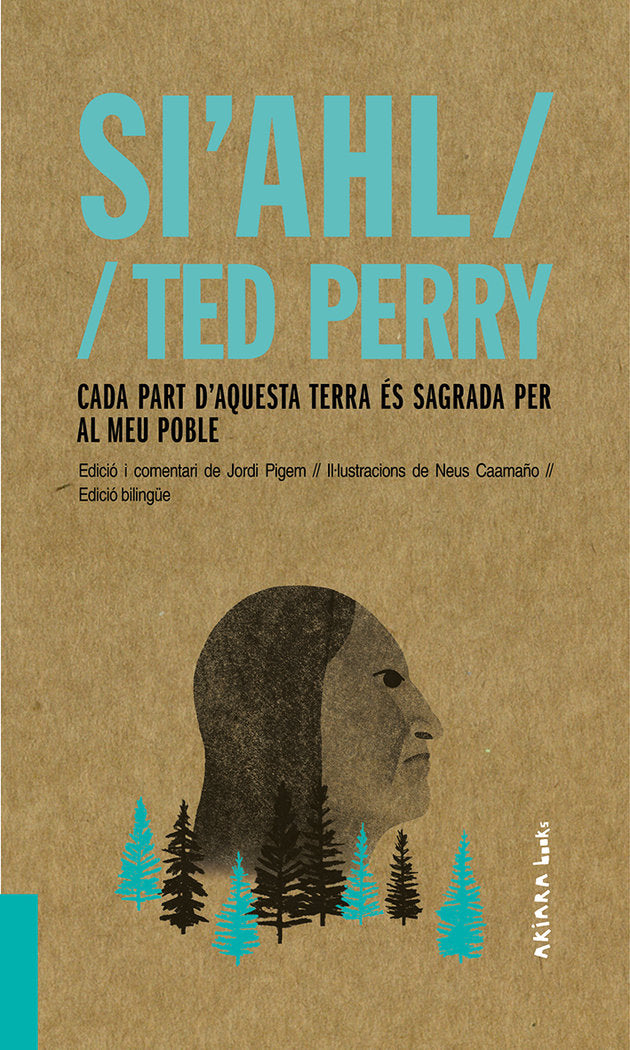 Si'ahl / Ted Perry: Cada part d'aquesta terra és sagrada per al meu poble, de Pigem, Jordi | portada del libro