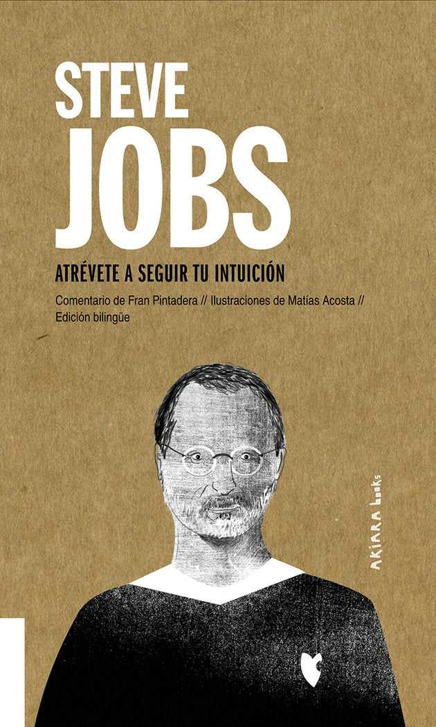 Steve Jobs: Atrévete a seguir tu intuición, de Pintadera, Fran | portada del libro