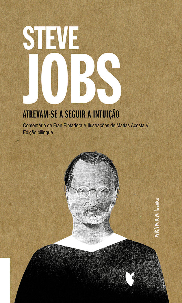 STEVE JOBS: ATREVAM-SE A SEGUIR A INTUIÇAO, de PINTADERA | portada del libro