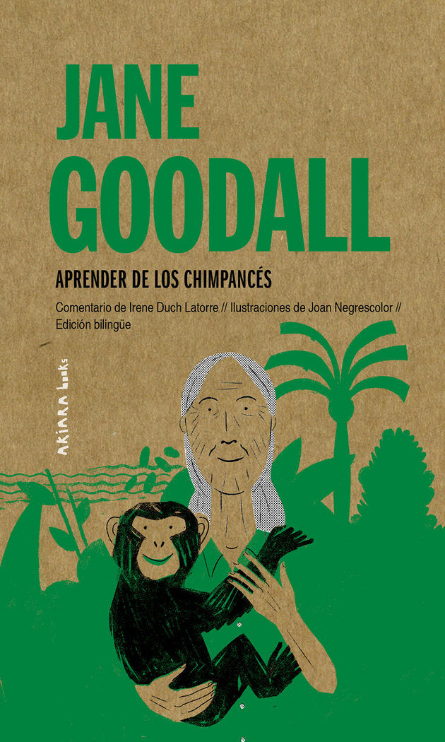 JANE GOODALL APRENDER DE LOS CHIMPANCES, de DUCH LATORRE, IRENE | portada del libro