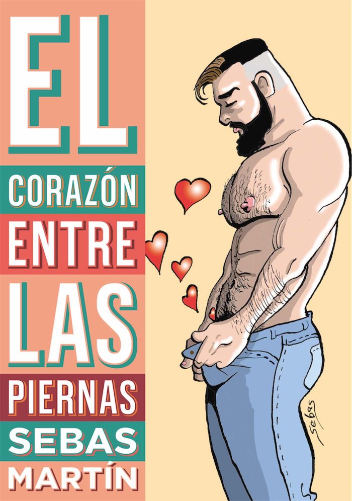 El corazón entre las piernas, de Martin, Sebas | portada del libro