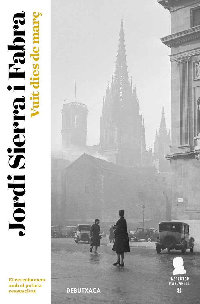 Vuit dies de març (Inspector Mascarell 8), de Sierra i Fabra, Jordi | portada del libro