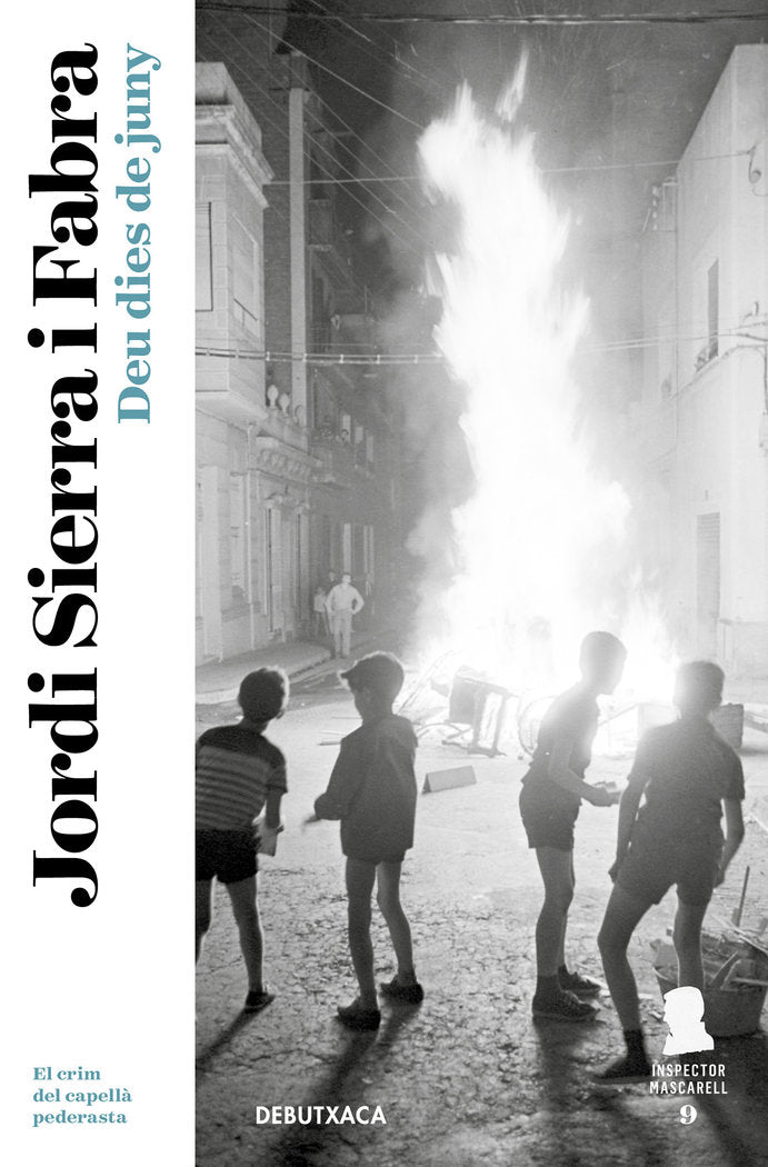 Deu dies de juny (Inspector Mascarell 9), de Sierra i Fabra, Jordi | portada del libro
