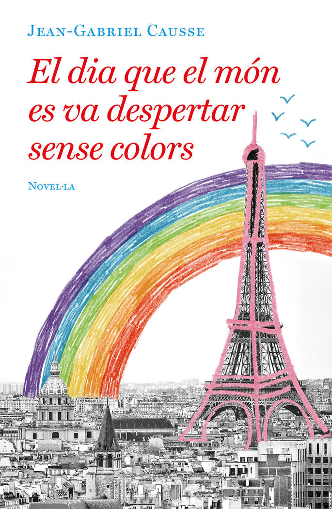 El dia que el món es va despertar sense colors, de Causse, Jean-Gabriel | portada del libro