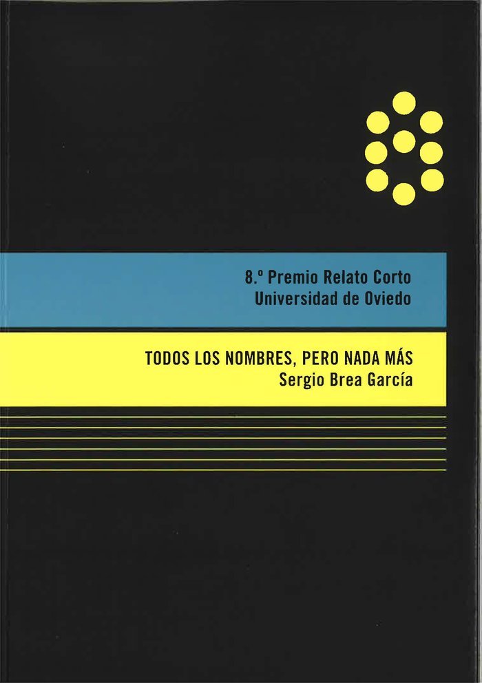 Todos los nombres, pero nada más, de Brea García, Sergio | portada del libro