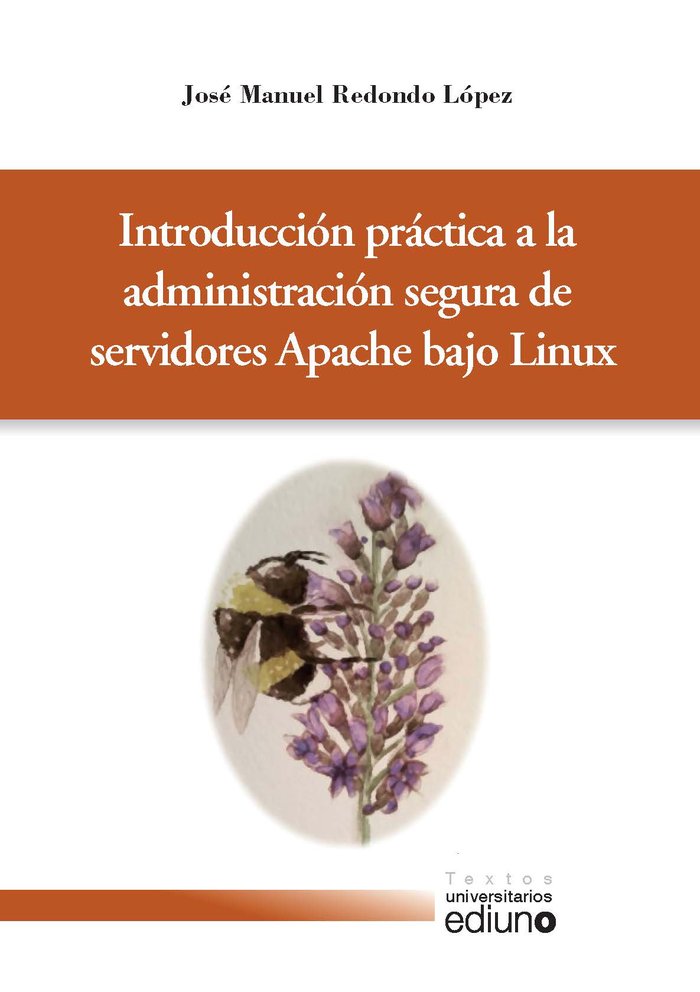 Introducción práctica a la Administración segura de Servidores Apache BCjo Linux, de Redondo López | portada del libro