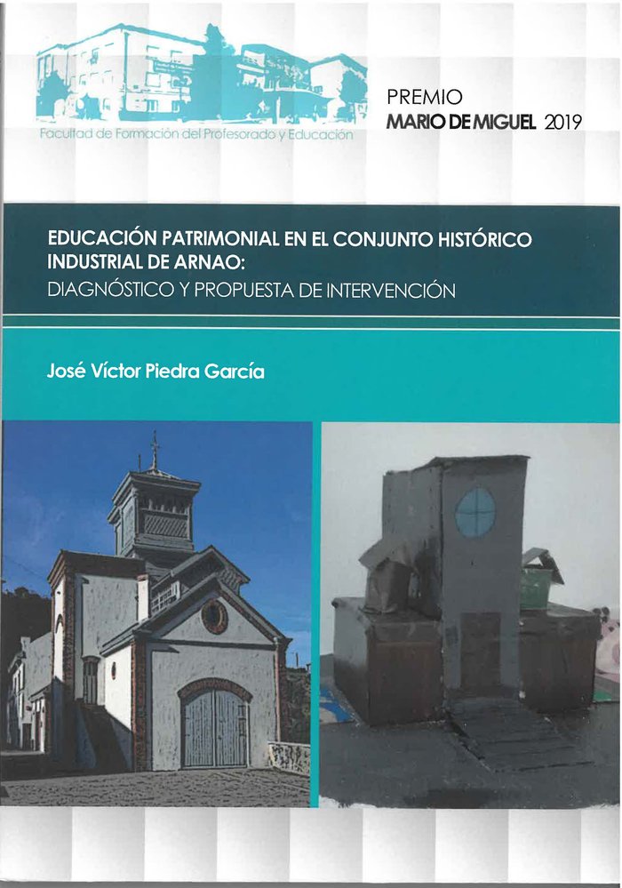 EDUCACION PATRIMONIAL EN EL CONJUNTO HISTORICO INDUSTRIAL DE, de PIEDRA GARCIA, JOSE VICTOR | portada del libro