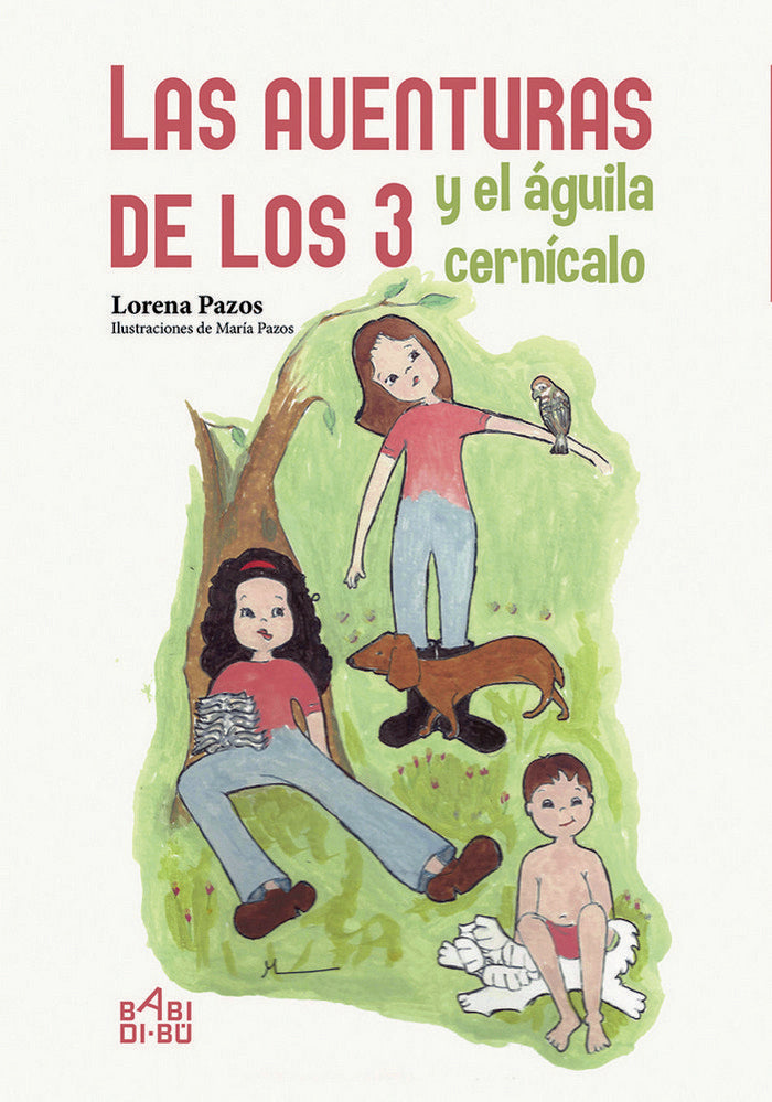 Las aventuras de los 3 y el águila cernícalo, de Pazos, Lorena | portada del libro