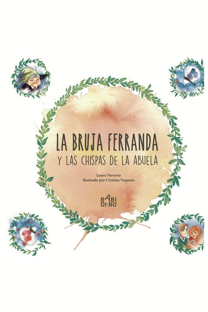 La bruja Ferranda y las chispas de la abuela, de Navarro, Laura | portada del libro