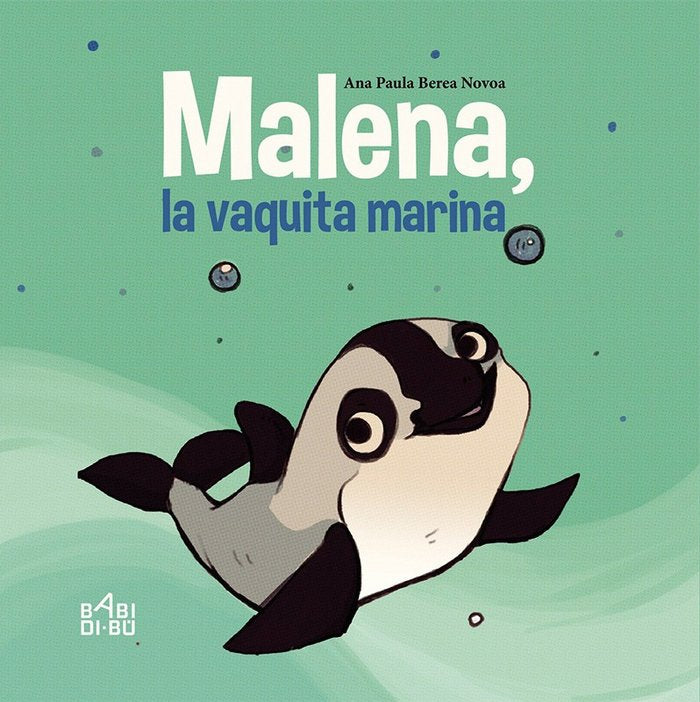 Malena, la vaquita marina, de Berea Novoa, Ana Paula | portada del libro