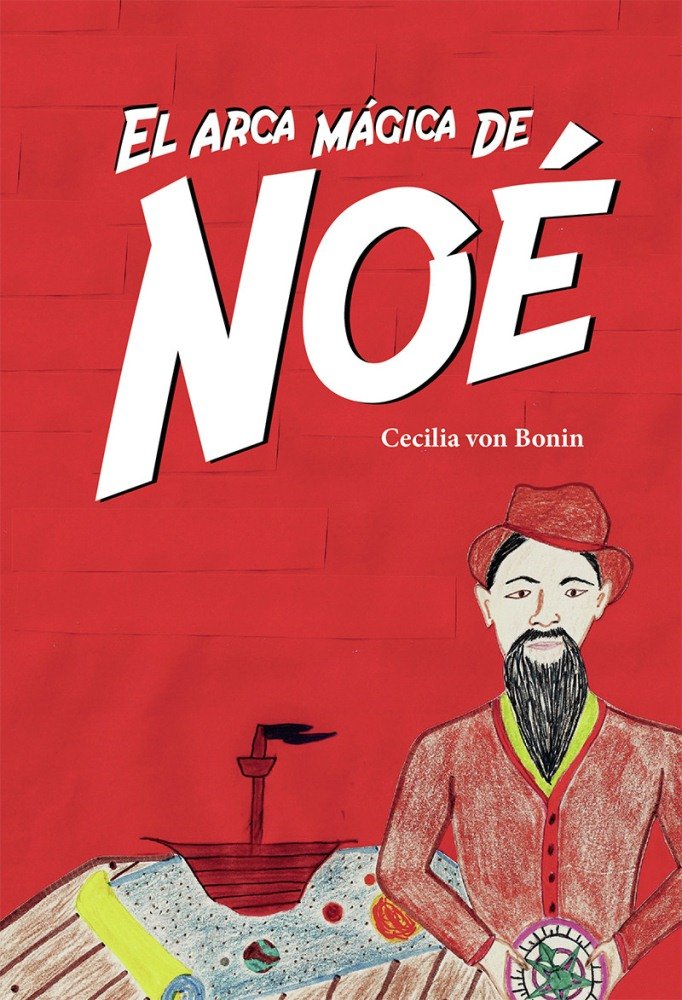 El arca mágica de Noé, de von Bonin, Cecilia | portada del libro