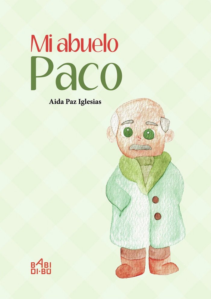 Mi abuelo Paco, de Paz Iglesias, Aida | portada del libro