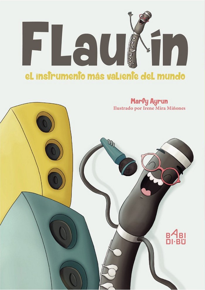 Flautín, el instrumento más valiente del mundo, de Ayrun, Marfy | portada del libro