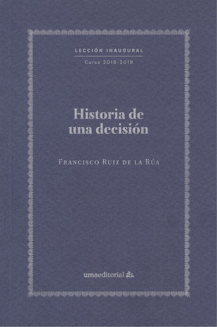 Historia de una decisión, de Ruiz de la Rúa | portada del libro