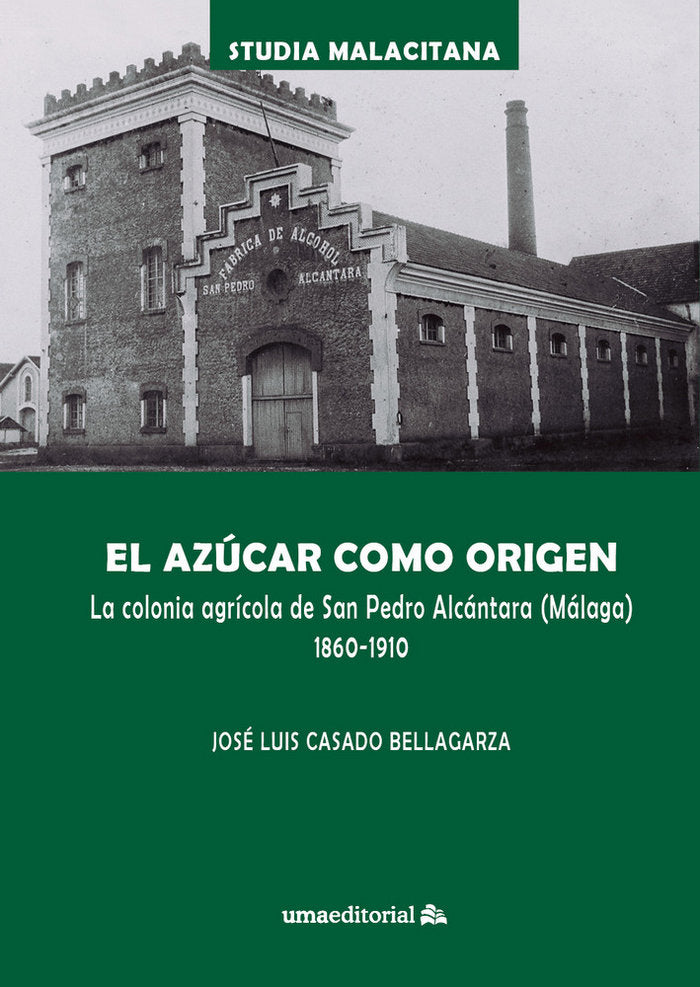 El azúcar como origen, de Casado Bellagarza, José Luis | portada del libro