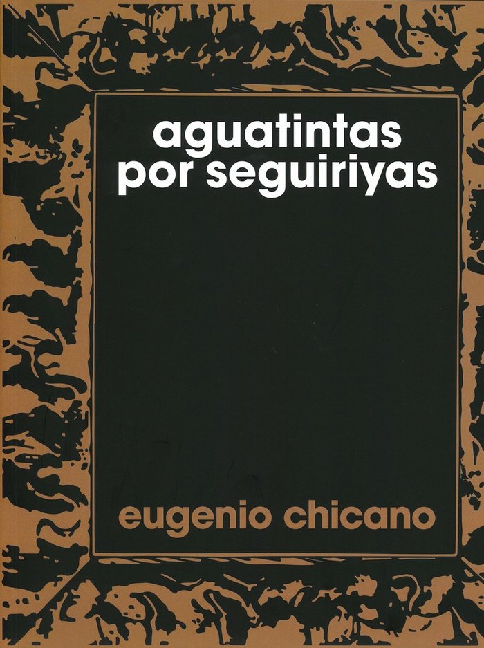 Aguatintas por seguiriyas, de CHICANO NAVARRO | portada del libro