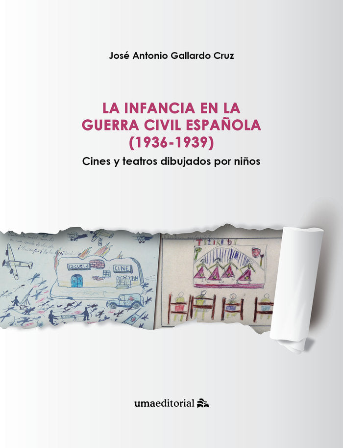 La infancia en la Guerra Civil Española (1936-1939), de Gallardo Cruz, José Antonio | portada del libro