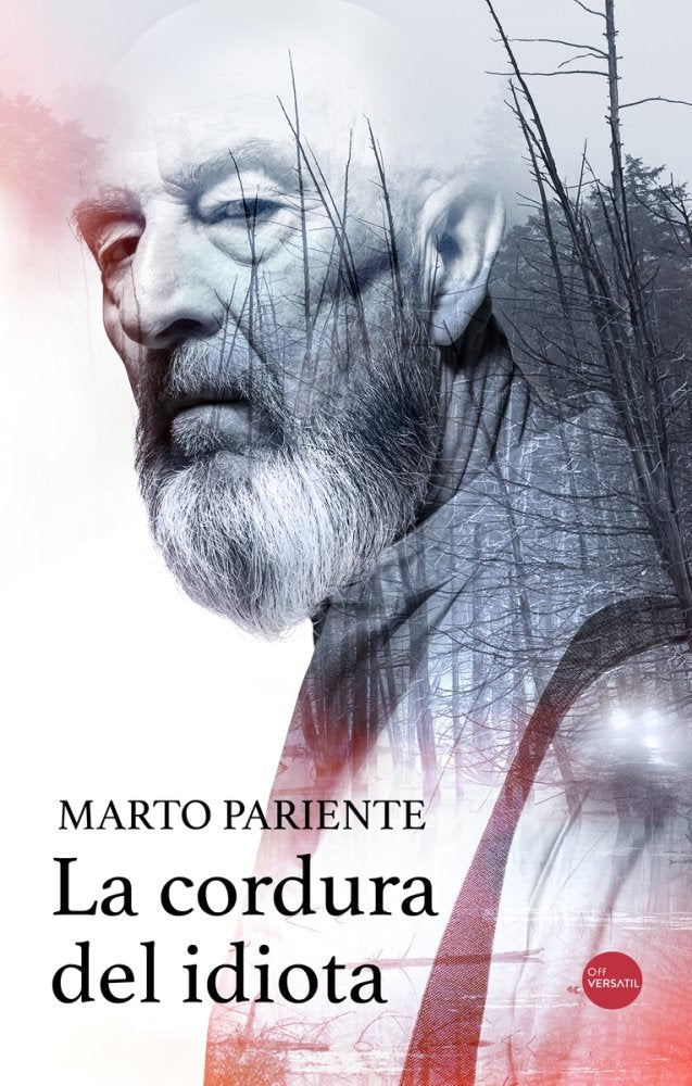 La cordura del idiota, de Pariente, Marto | portada del libro