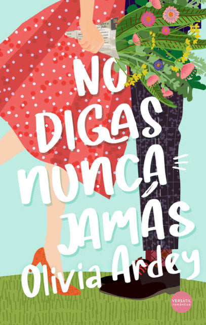 No digas nunca jamás, de ARDEY, OLIVIA | portada del libro