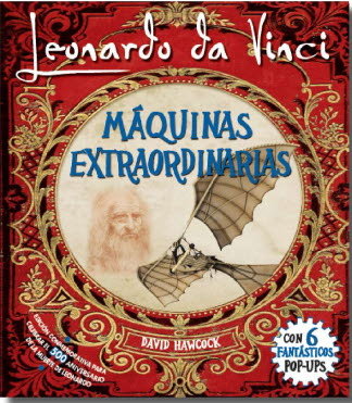 Leonardo da Vinci, máquinas extraordinarias POP-UP, de HAWCOCK, DAVID | portada del libro