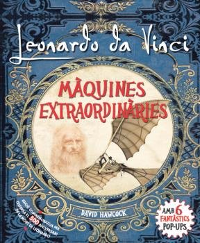 Leonardo da Vinci, màquines extraordinàries POP-UP, de HAWCOCK, DAVID | portada del libro
