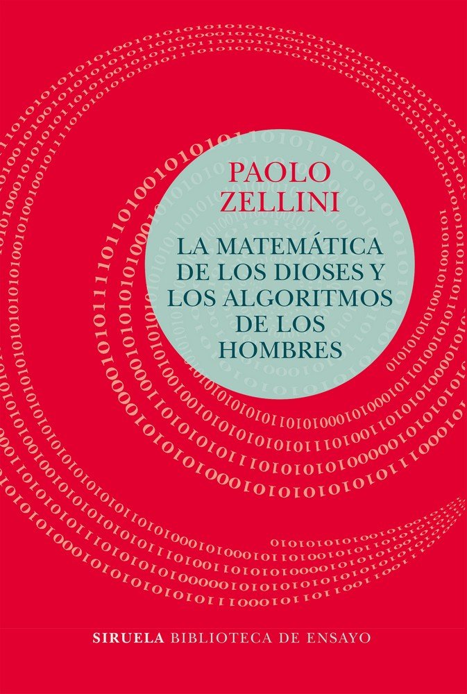 La matemática de los dioses y los algoritmos de los hombres, de Zellini, Paolo | portada del libro