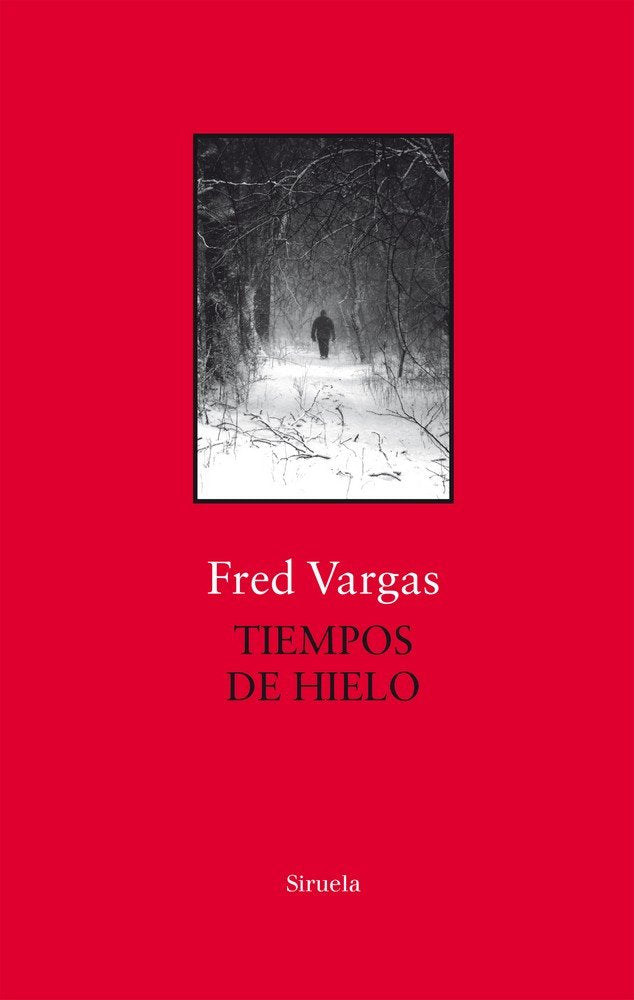 Tiempos de hielo, de Vargas, Fred | portada del libro