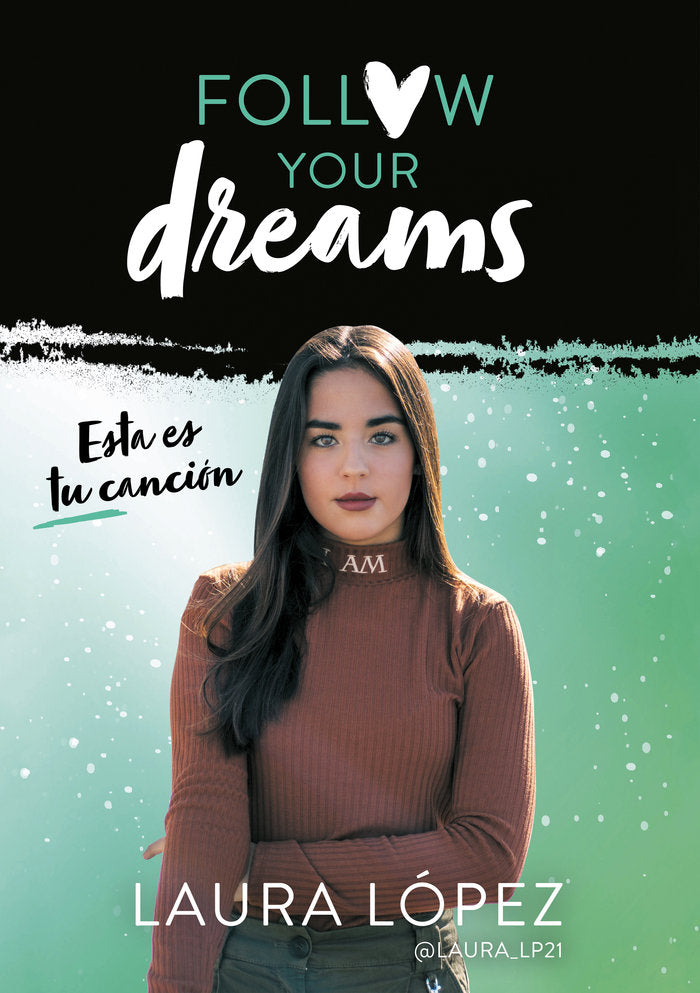 Esta es tu canción (Follow your dreams 2), de López, Laura | portada del libro