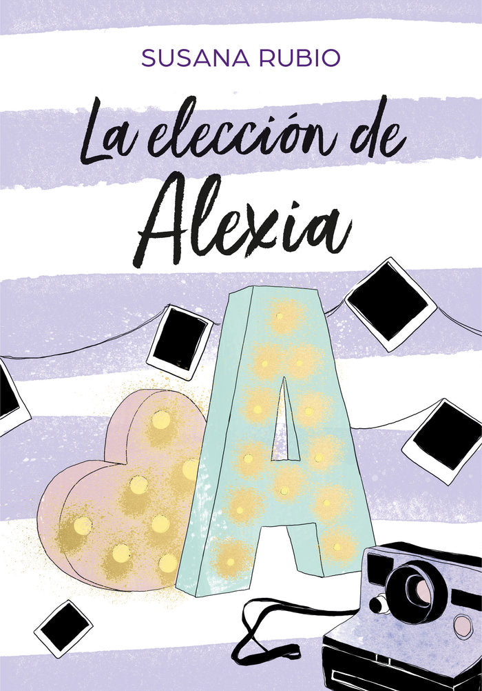 La elección de Alexia (Saga Alexia 3), de Rubio | portada del libro