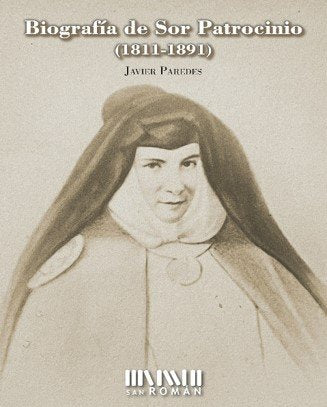 BIOGRAFIA DE SOR PATROCINIO 1811 1891, de PAREDES | portada del libro