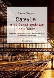 Carole o el forat quàntic de l'amor, de Piquet Alcázar, Jaume | portada del libro