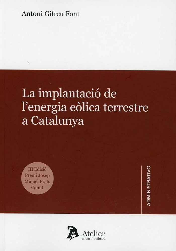 La implantació de l' energia eòlica terrestre a Catalunya., de Gifreu Font | portada del libro